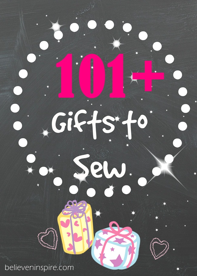 101 gifts to sew for moms, teens, babies, him.
