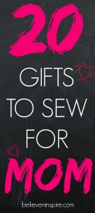 20 gifts to sew for mom on believeninspire