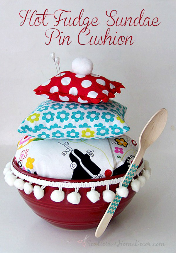 Super Cute Hot Fudge Sundae Pin Cushion Tutorial