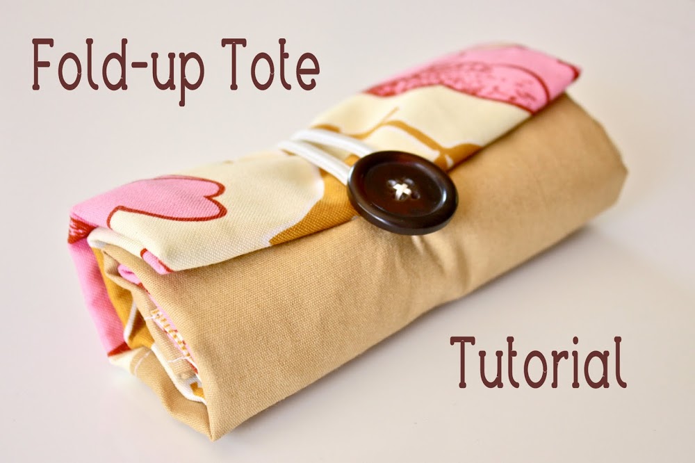 Fold-up Tote Tutorial – Great gift for any woman!