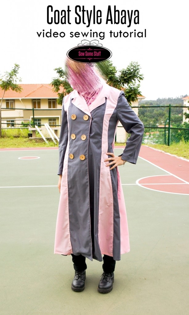 Coat Style Abaya Sewing Tutorial Sew Some Stuff