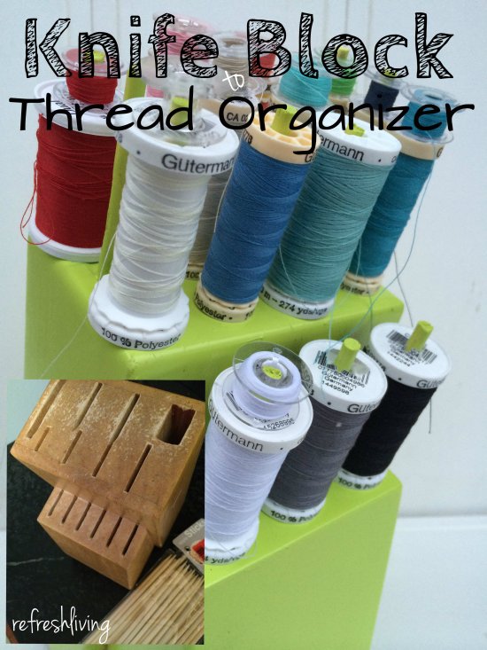 Knife Block to Thread Organizer Tutorial