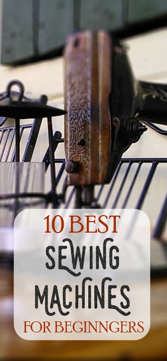 10 Best INEXPENSIVE Sewing Machine for Beginners