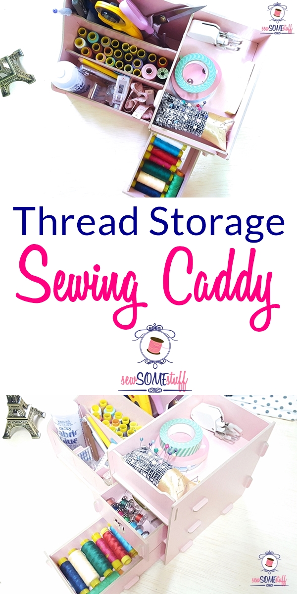 15+ SUPERB and Affordable Sewing Thread Storage Ideas