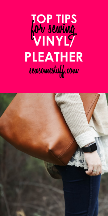 how to sew vinyl pleather faux leather vinyl sewing tips