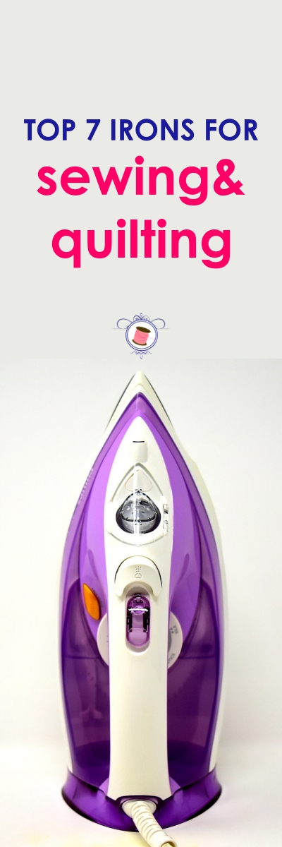 7 Best Irons for Sewing and Quilting Below From $100-$200 - Sew Some Stuff